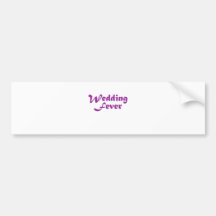 Wedding Fever Bumper Sticker