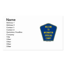 Welcome To Information Overload County (Sign) Business Card
