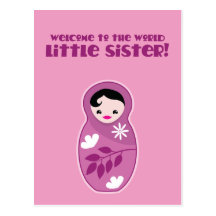 Welcome to the World little sister! babushka dolls Post Card