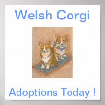 Welsh Corgi Adoptions Today Sign Posters