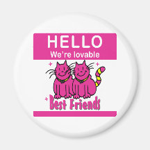We're Best Friends Magnets