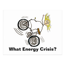 What Energy Crisis? Ride a Bike! Post Card