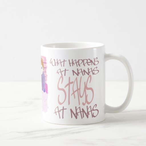 What Happens At Nanas Mugs
