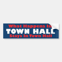 What Happens in Town Hall Bumper Stickers