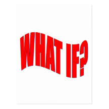 What If? Post Cards