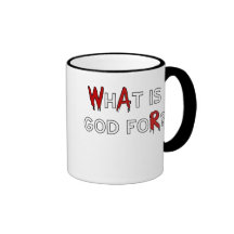What is God For? Mug
