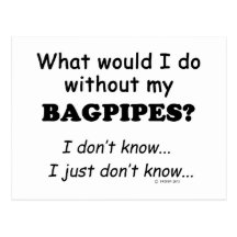 What Would I Do, Bagpipes Post Card