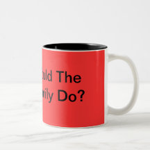 WHAT WOULD THE ADAMS FAMILY DO? MUGS