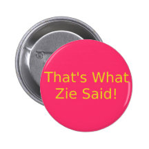 What Zie Said Buttons