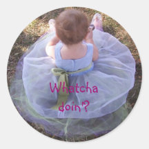 Whatchadoin'? Round Stickers