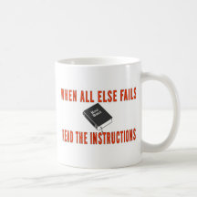 WHEN ALL ELSE FAILS COFFEE MUG