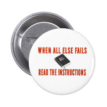 WHEN ALL ELSE FAILS PINS