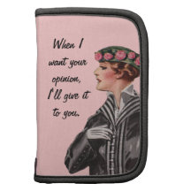 When I Want Your Opinion Folio Planners