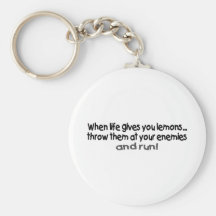 When Life Gives You Lemons Throw Them At Your.... Key Chain