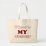 Where Is My Vampire? Canvas Bag