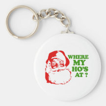 Where my Ho's at 2 Key Chain