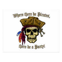 Where there be Pirates, there be a Party! Post Card