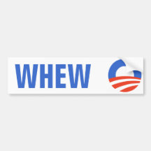 Whew Obama 2012 Bumper Stickers