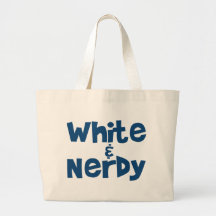 White and Nerdy Bags