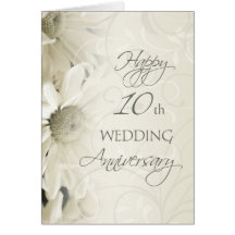 White Flowers Happy 10th Wedding  Anniversary Card