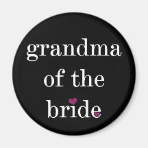 White on Black Grandma of the Bride Magnet