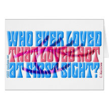 Who Ever Loved That Loved Not At First Sight Cards