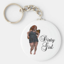 Who is a dirty girl keychain