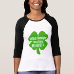 Who Keeps Touching My Butt? Tee Shirt