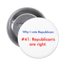 Why I vote Republican Pinback Button