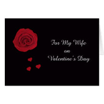 Wife Valentine -- Red Rose Valentine Greeting Cards