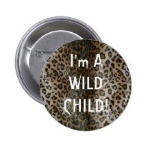 Wild Child on Leopard Print pin