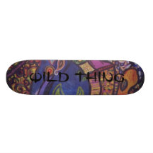 WILD THING CUSTOM SKATEBOARD