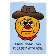 Wild West Cowboy: I ain't too pleased with you now Cards