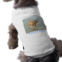 Will fetch for food!!! doggie t-shirt