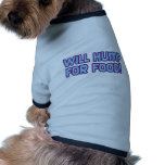 Will Hump For Food Doggie Shirt