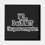 Will NOT Fix Your Computer Fridge Magnet