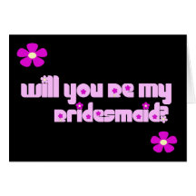 Will You Be My Bridesmaid? Card