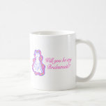 Will You Be My Bridesmaid (Dress) Mug