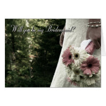 Will you be my Bridesmaid Greeting Card