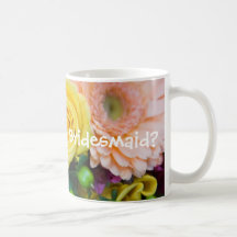 Will you be my Bridesmaid? Mug