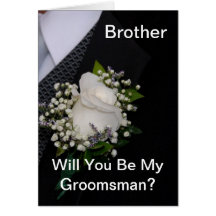 Will You Be My Groomsman Brother Card