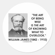 William James Art Of Being Wise Art To Overlook Round Stickers