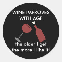 WINE IMPROVES WITH AGE Wine Sticker