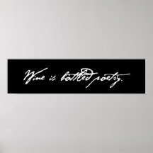 Wine Is Bottled Poetry Posters
