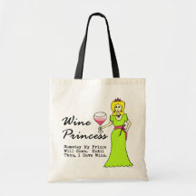 Wine Princess "Someday My Prince Will Come..." Bag