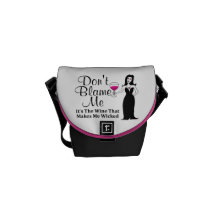 Wine Vixen "Don't Blame Me, It's The Wine..." Messenger Bags