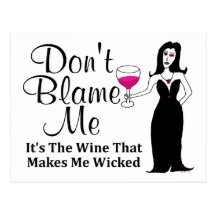 Wine Vixen "Don't Blame Me, It's The Wine..." Post Card