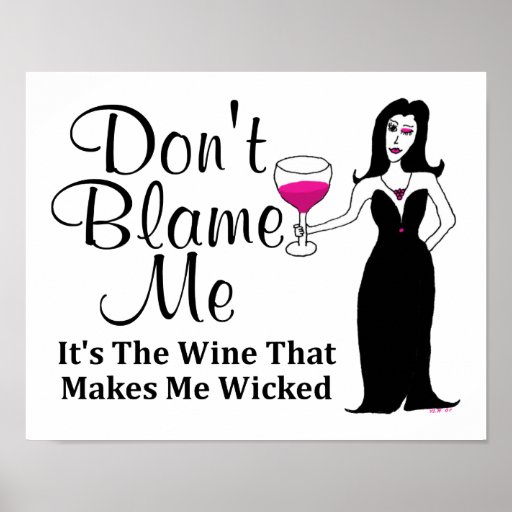 Wine Vixen "Don't Blame Me, It's The Wine..." Poster