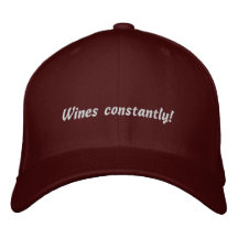 Wines constantly funny Embroidered Hat