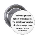 Winston Churchill Quote 10a Pinback Buttons